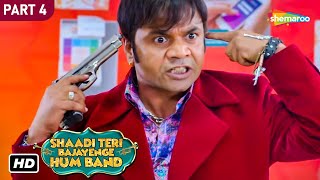 Shaadi Teri Bajayenge Hum Band  Comedy Movie  Part 04 [upl. by Bork]