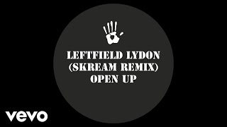 Leftfield  Open Up Skream Mix Audio [upl. by Albarran864]