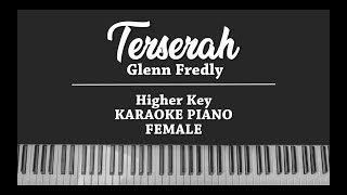 Terserah FEMALE KARAOKE PIANO COVER Glenn Fredly [upl. by Ailedo]