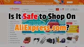 Is it Safe to Shop on AliExpresscom [upl. by Ahsla]