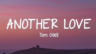 Tom Odell  Another Love Lyrics [upl. by Cleasta]