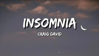 Craig David  Insomnia Lyrics [upl. by Koch]