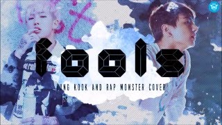 Fools cover by Rap Monster and Jung Kook Lyrics [upl. by Orteip]