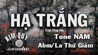 HẠ TRẮNG  KARAOKE  Tone NAM  AbmLa giáng thứ [upl. by Nonarb167]