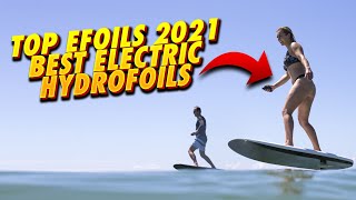 Top 10 EFOILS  Best electric hydrofoils 2021  Best Electric Surfboards and Efoils 🏄‍ [upl. by Clive]