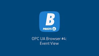 OPC UA Browser 4 Event View [upl. by Figone]