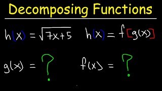 Decomposing Functions  Composition of Functions [upl. by Yecart207]