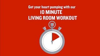 British Heart Foundation  10 minute living room workout [upl. by Aenad]