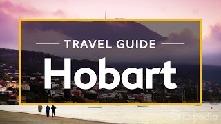 Hobart Vacation Travel Guide  Expedia [upl. by Mickey248]