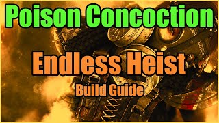 ENDLESS HEIST  Poisonous Concoction Build Fastest LVL 50 [upl. by Sharona652]