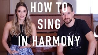 How To Sing In Harmony  Beginners Introduction [upl. by Prudy978]