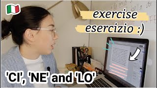 Italian grammar exercise with CI NE LO used in context intermediate to advanced exercise Subs [upl. by Eerized]