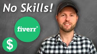 10 Fiverr Gigs That Require No Skills amp Zero Knowledge  Make Money Online Today [upl. by Naehgem751]