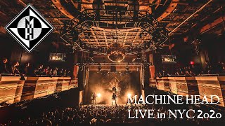 MACHINE HEAD  Live in New York City Feb 2020 [upl. by Gilmour]