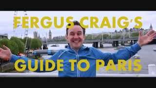 FERGUS CRAIGS GUIDE TO PARIS [upl. by Mcconaghy907]