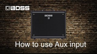 Boss Katana Amps  How to use Aux input [upl. by Leffert]