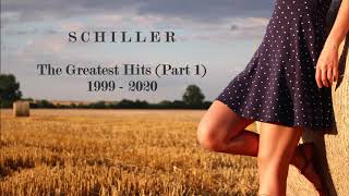 SCHILLER  THE GREATEST HITS PART 1 1999  2020 [upl. by Nolita]