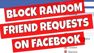 How To Stop Getting Random Friend Requests From Strangers On Facebook [upl. by Regdirb]