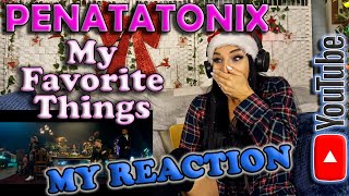 My Reaction to Pentatonix  My Favorite Things [upl. by Kare]