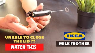 IKEA Milk Frother Battery Installation and Trick To Close the Lid [upl. by Anitsugua648]