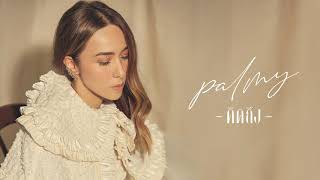 คิดถึง  PALMY「Official Audio」 [upl. by Yelik]