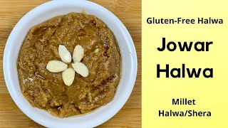 Jowar Sorghum Halwa  GlutenFree Halwa  Millet Halwa Sheera  Healthy Halwa Recipe [upl. by Adnovay899]