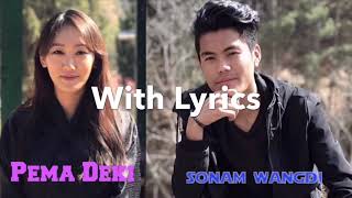 🎶Dong Deab🎶 with LYRICS by Sonam Wangdi amp Pema Deki from the Movie “Khuju Tsheri” [upl. by Haman]