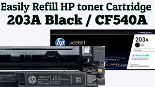 How to Refill HP 203A Black  CF540A toner cartridge easily [upl. by Kyre257]