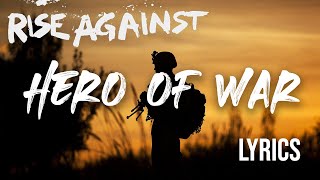 Hero of War  Rise Against Lyric Video [upl. by Consolata488]