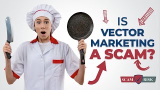 Is Vector Marketing A Scam  Vector Marketing Review 2021 [upl. by Arimahs242]