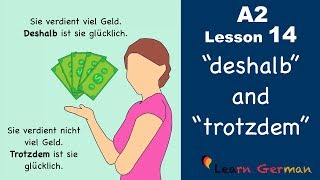 Learn German  quotdeshalbquot und quottrotzdemquot  German for beginners  A2  Lesson 14 [upl. by Zosema]