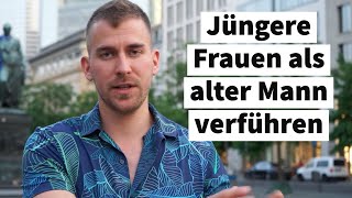 Jüngere Frauen als älterer Mann verführen [upl. by Rickie439]