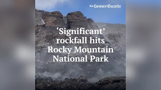 ‘Significant’ rockfall hits Rocky Mountain National Park [upl. by Leahcym]