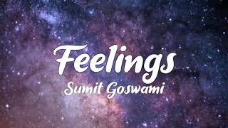 Feeling lyrics  Sumit Goswami  Khatri [upl. by Helenka]