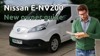 Nissan ENV200 beginners or new owners guide on how to use your new electric van [upl. by Jessalin229]