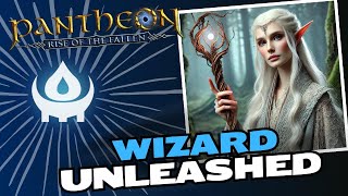 Wizard Unleashed A Pantheon Class Overview [upl. by Yentterb]