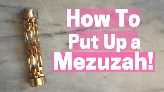 HOW TO PUT UP A MEZUZAH [upl. by Saul]