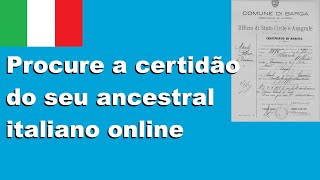 Pesquisar a certidão do seu ancestral italiano na internet [upl. by Cletis]