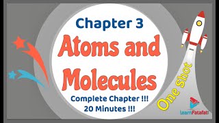 Class 9 Chapter 3 Atoms and Molecules OneShot in 20 Minutes   LearnFatafat [upl. by Aneekal]