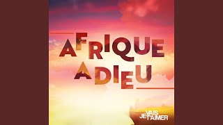 Afrique adieu [upl. by Christina51]