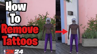 HOW TO REMOVE YOUR TATTOOS IN NBA 2K24 [upl. by Krute735]