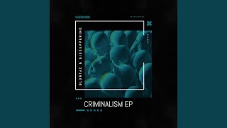 Criminalism [upl. by Attiuqaj]