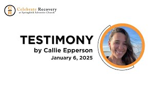 Celebrate Recovery Testimony  Callie Epperson [upl. by Dalston583]