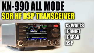 KN990 SDR All Mode HF Transceiver With IF DSP 01  30 MHz [upl. by Lisab]