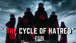 The Cycle of hatred  Pains speech  Naruto shippuden [upl. by Hahcim662]