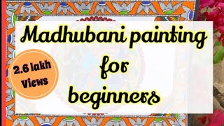 MADHUBANI PAINTING for beginners [upl. by Anaek]