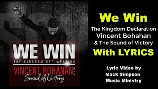 Vincent Bohanan amp SOV We Win Lyrics [upl. by Pierre]