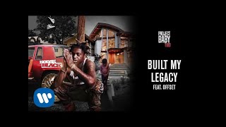 Kodak Black  Built My Legacy feat Offset Official Audio [upl. by Ayatal603]