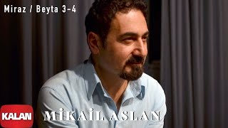 Mikail Aslan  Miraz Beyta 34  I Maya © 2000 Kalan Müzik [upl. by Luis861]