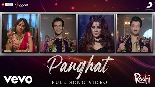 Panghat  Full Song  RoohiRajkummarJanhviVarunSachinJigarAsees KaurAmitabh [upl. by Nuahs472]